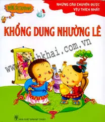 Những câu chuyện...: Khổng dung nhường lê