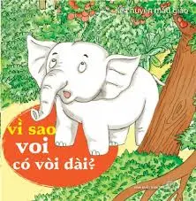 Kể chyện...: Vì sao Voi có vòi dài