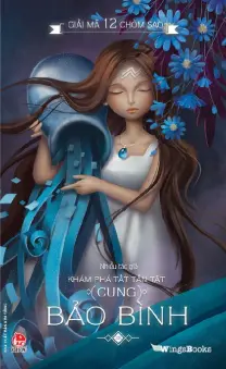 Khám phá tất tần tật cung Bảo Bình