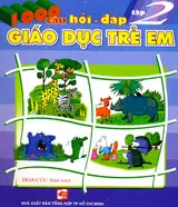 1000 câu hỏi đáp Giáo dục trẻ em Tập 2