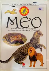 Tủ sách kiến thức thế hệ mới: Mèo