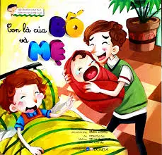 Bộ truyện...: Con là con của bố mẹ