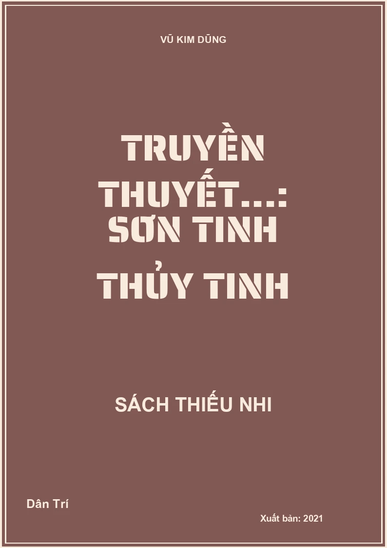 Truyền thuyết...: Sơn Tinh Thủy Tinh
