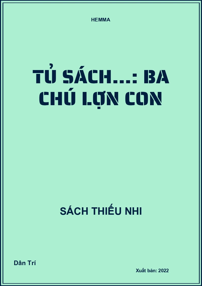 Tủ sách...: Ba chú lợn con
