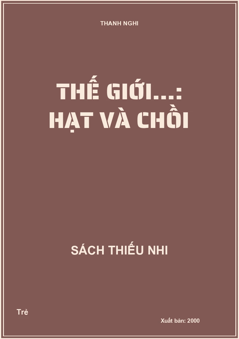 Thế giới...: Hạt và chồi
