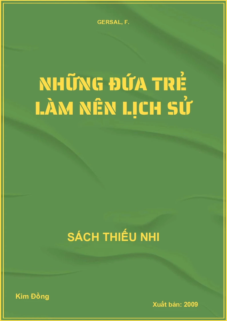 Những đứa trẻ làm nên lịch sử