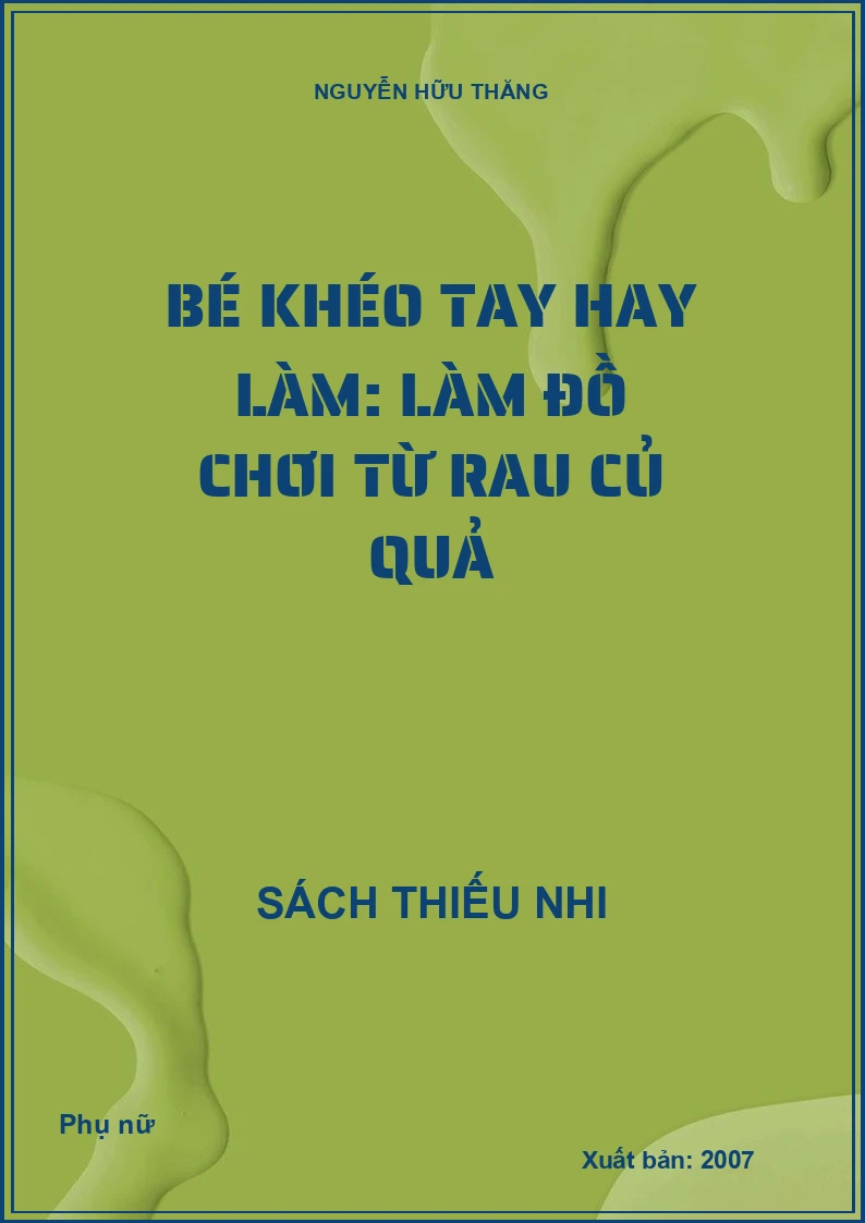 Bé khéo tay hay làm: Làm đồ chơi từ rau củ quả