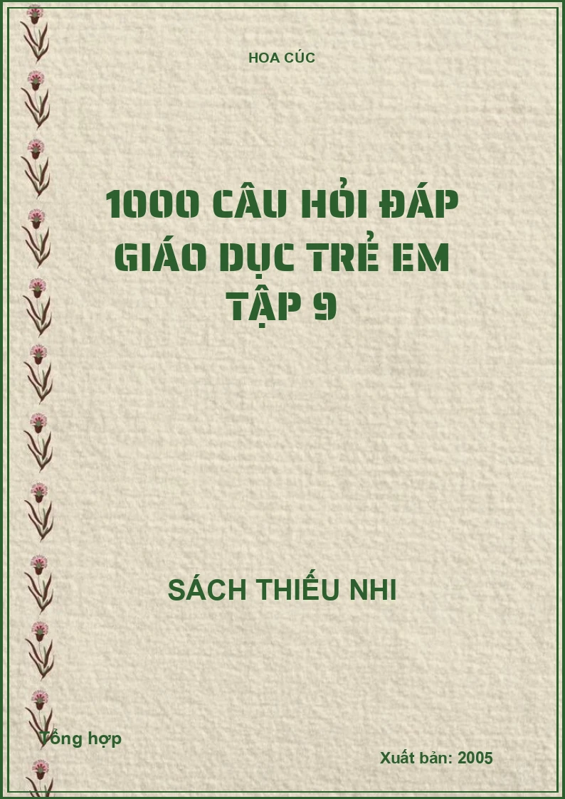 1000 câu hỏi đáp Giáo dục trẻ em Tập 9