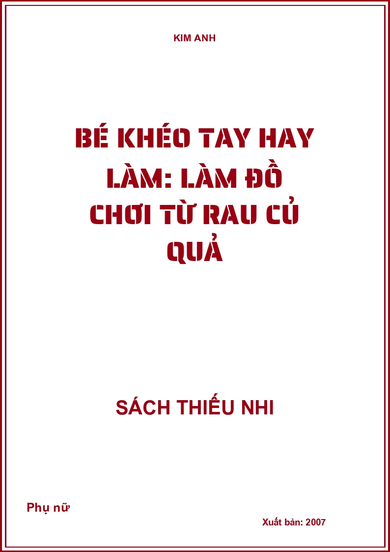 Bé khéo tay hay làm: Làm đồ chơi từ rau củ quả