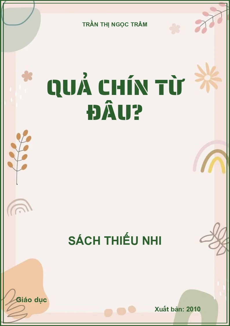 Quả chín từ đâu?
