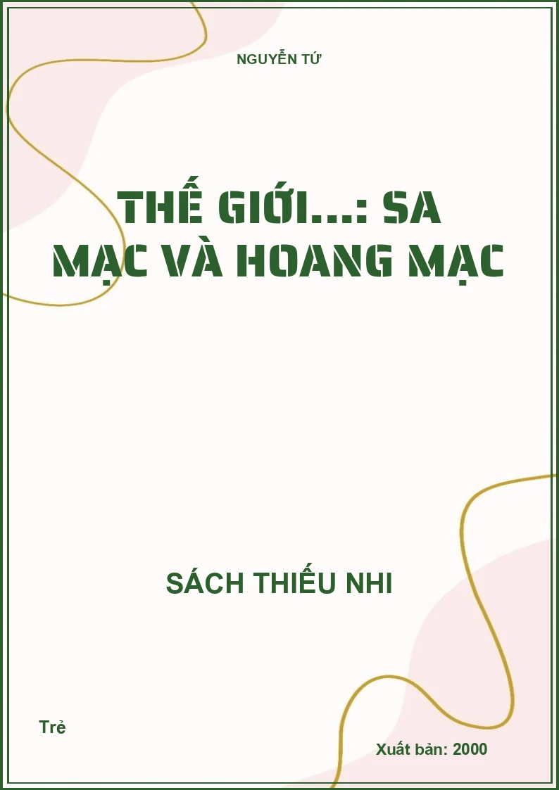 Thế giới...: Sa mạc và hoang mạc