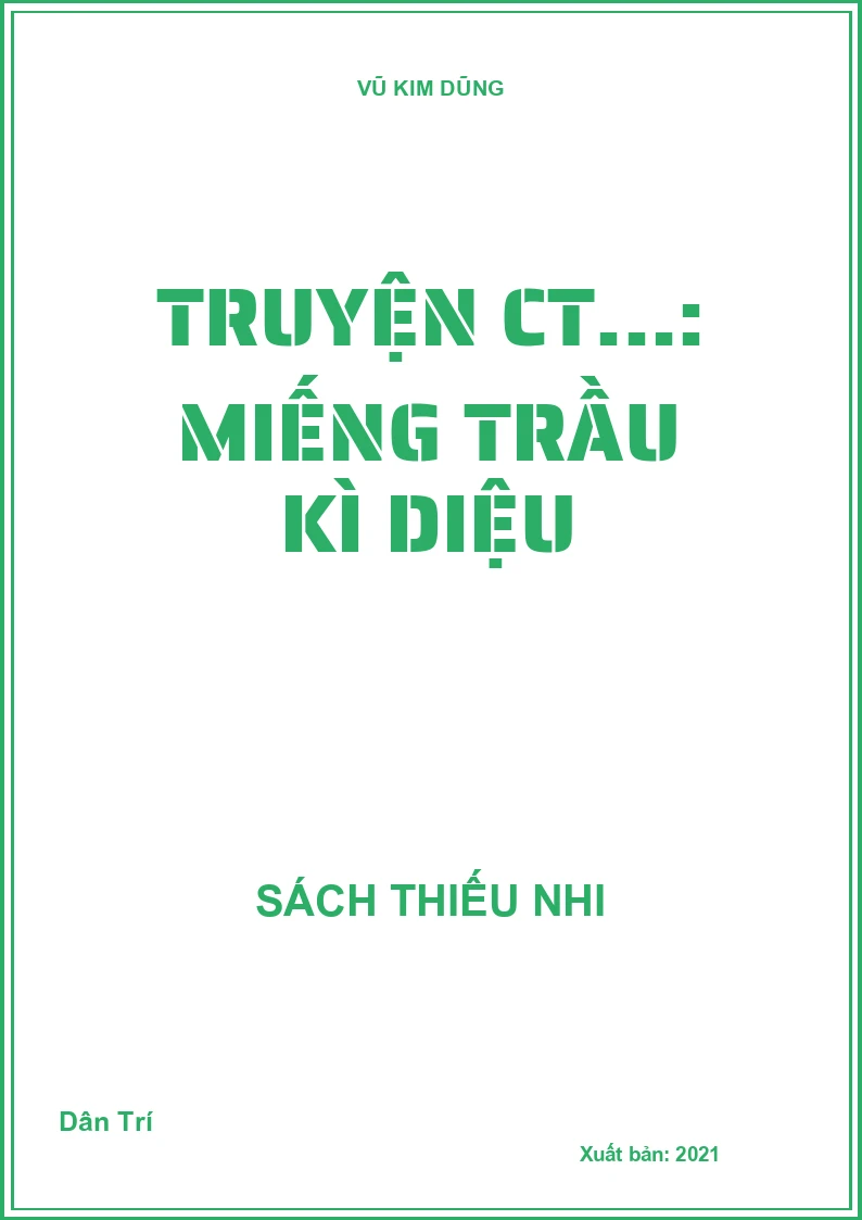 Truyện CT...: Miếng trầu kì diệu