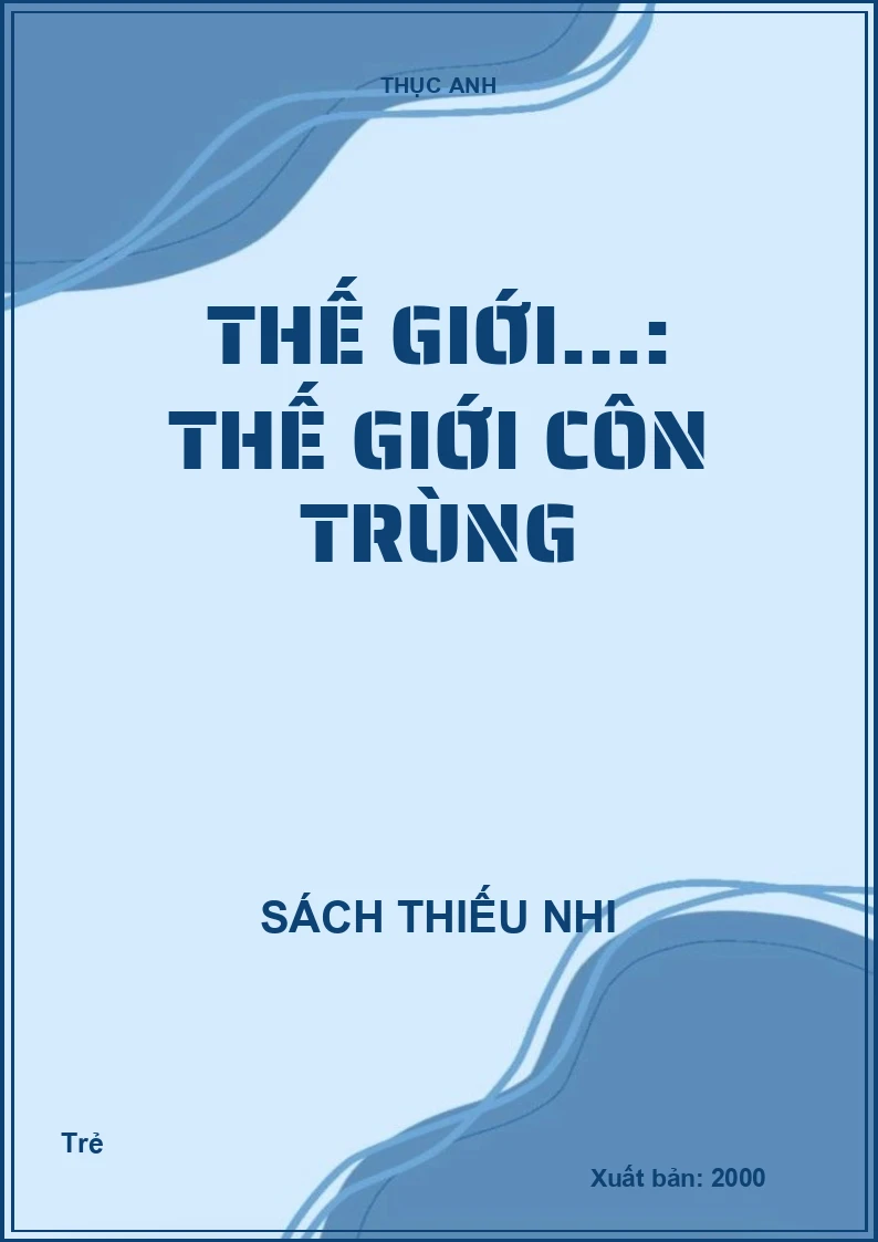 Thế giới...: Thế giới côn trùng