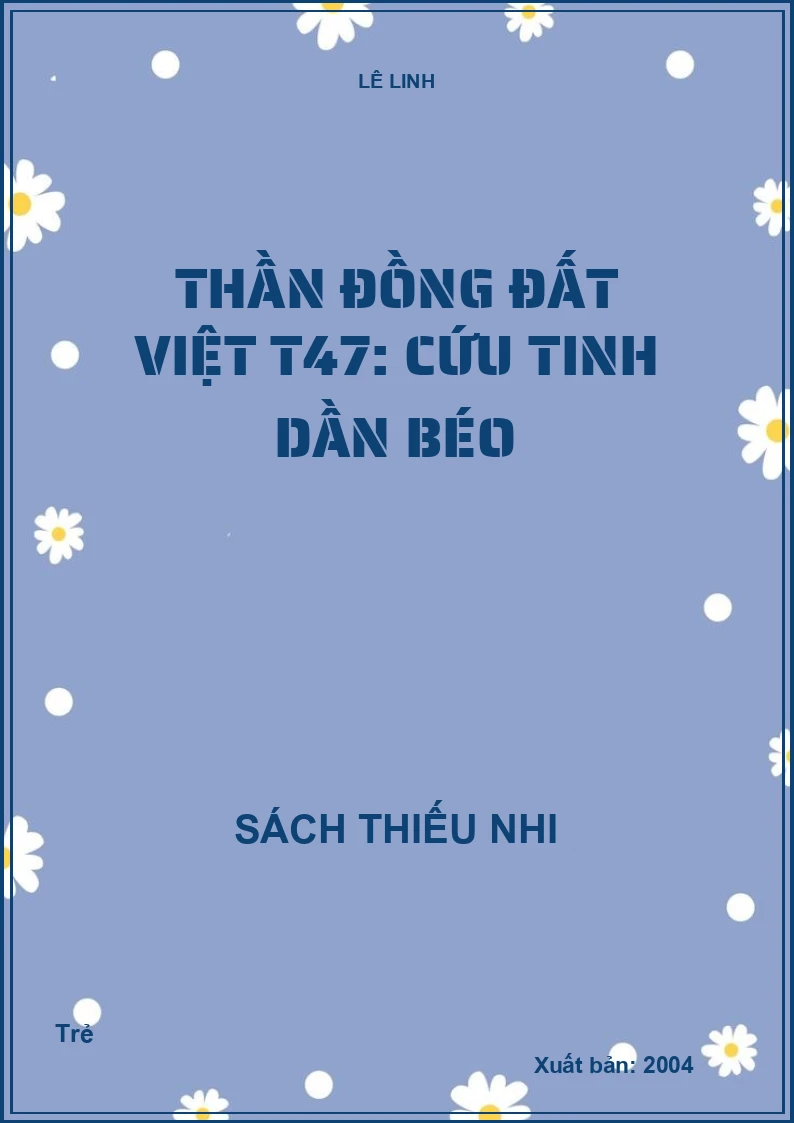 Thần đồng đất việt T47: Cứu tinh Dần Béo