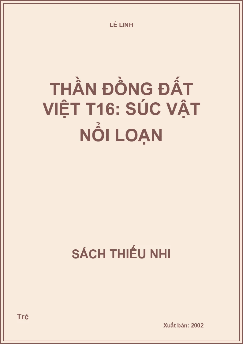 Thần đồng đất việt T16: Súc vật nổi loạn