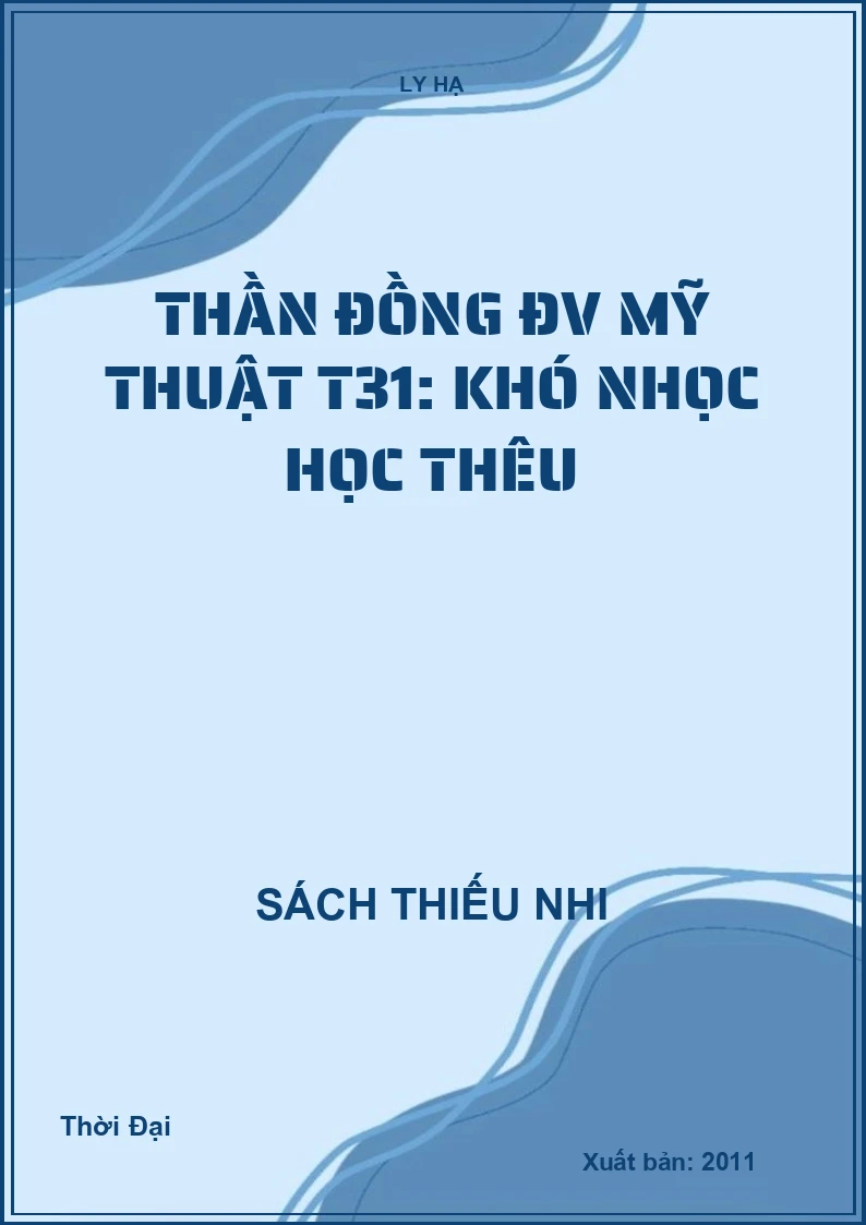 Thần đồng ĐV Mỹ thuật T31: Khó nhọc học thêu