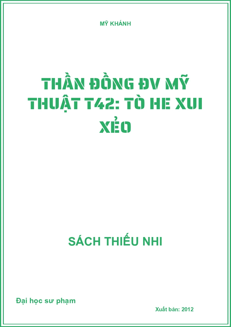 Thần đồng ĐV Mỹ thuật T42: Tò he xui xẻo