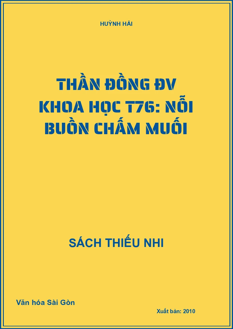 Thần đồng ĐV Khoa học T76: Nỗi buồn chấm muối