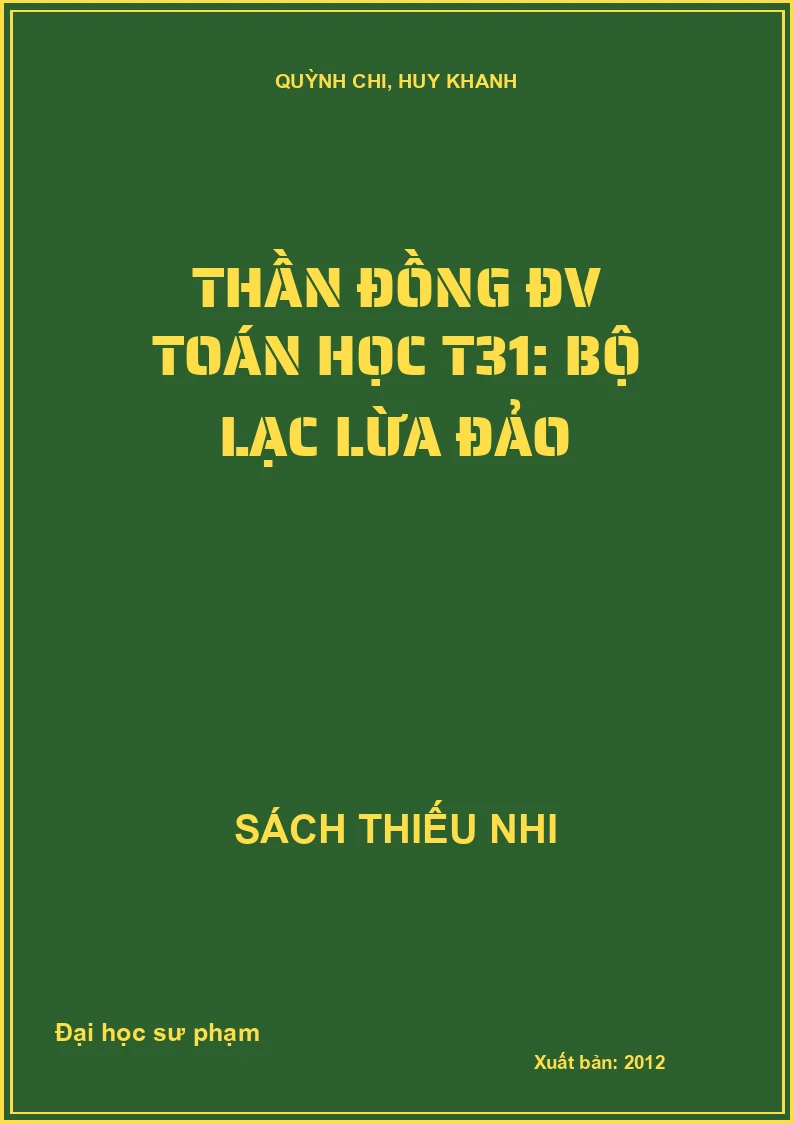Thần đồng ĐV Toán học T31: Bộ lạc lừa đảo