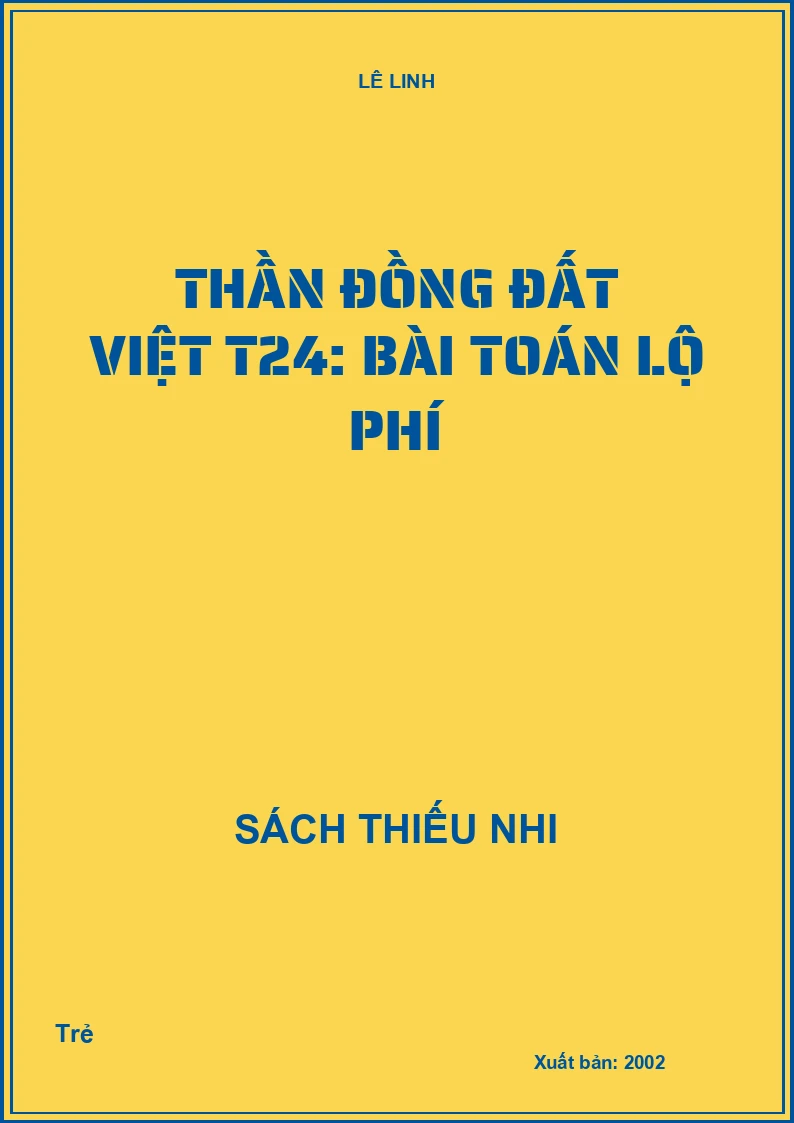 Thần đồng đất việt T24: Bài toán lộ phí