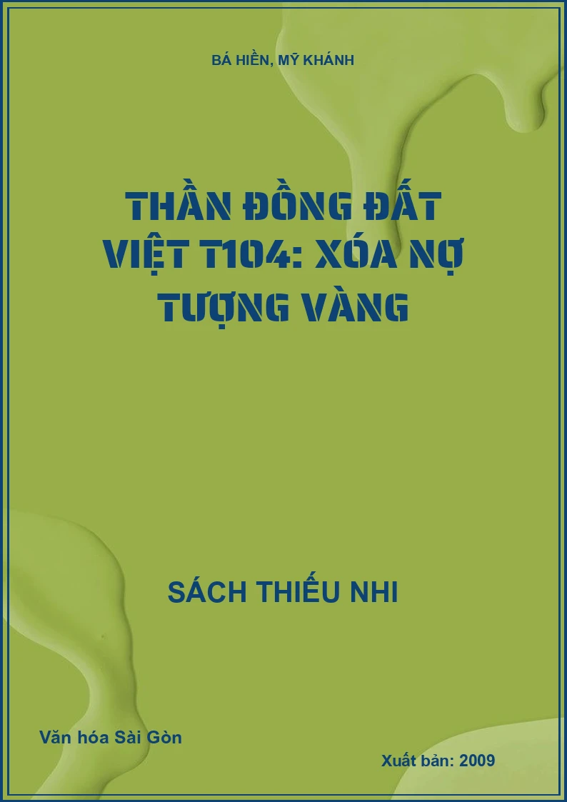 Thần đồng đất việt T104: Xóa nợ tượng vàng