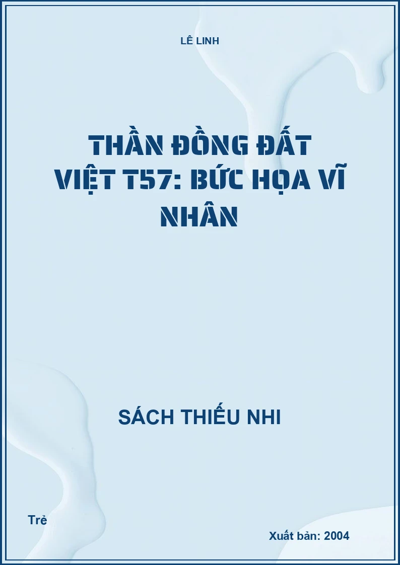 Thần đồng đất việt T57: Bức họa vĩ nhân