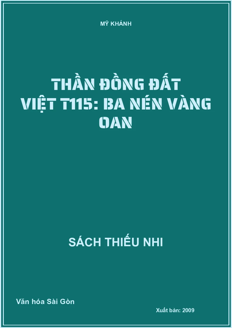 Thần đồng đất việt T115: Ba nén vàng oan