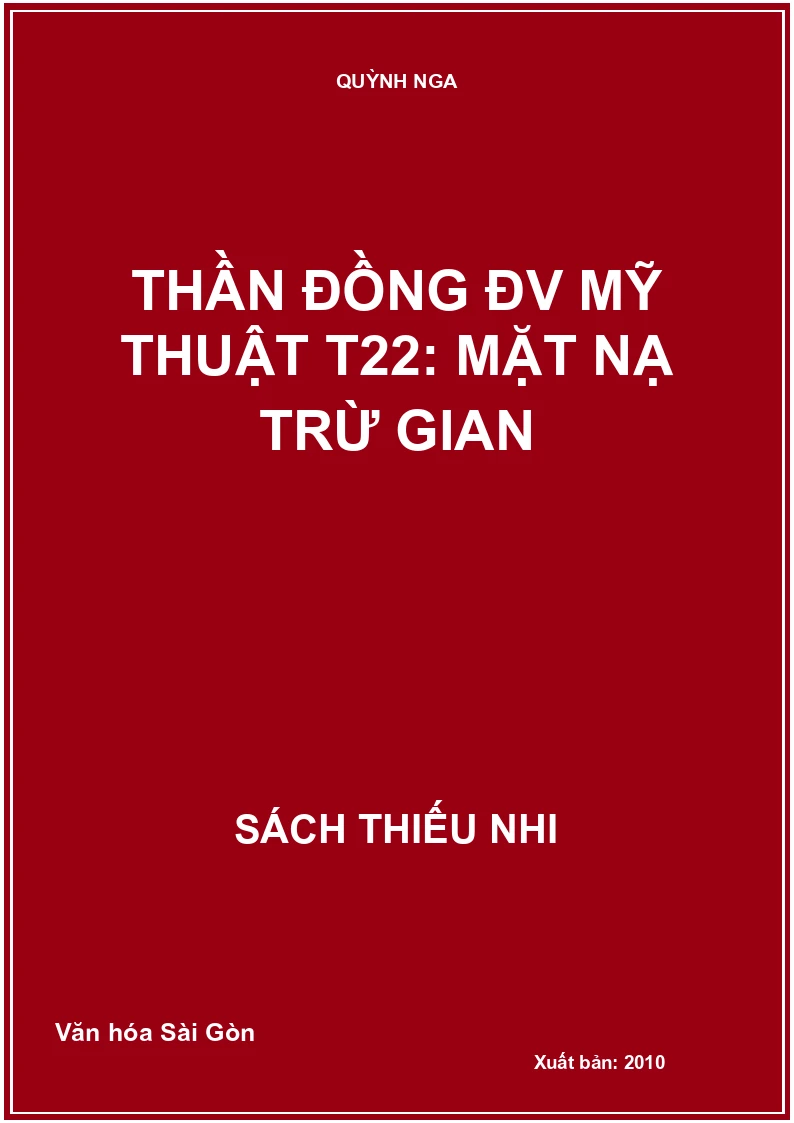 Thần đồng ĐV Mỹ thuật T22: Mặt nạ trừ gian