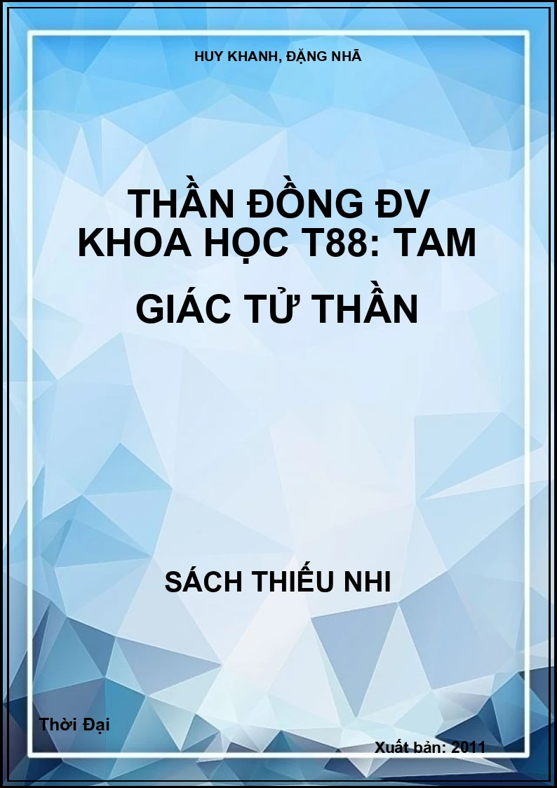 Thần đồng ĐV Khoa học T88: Tam giác tử thần