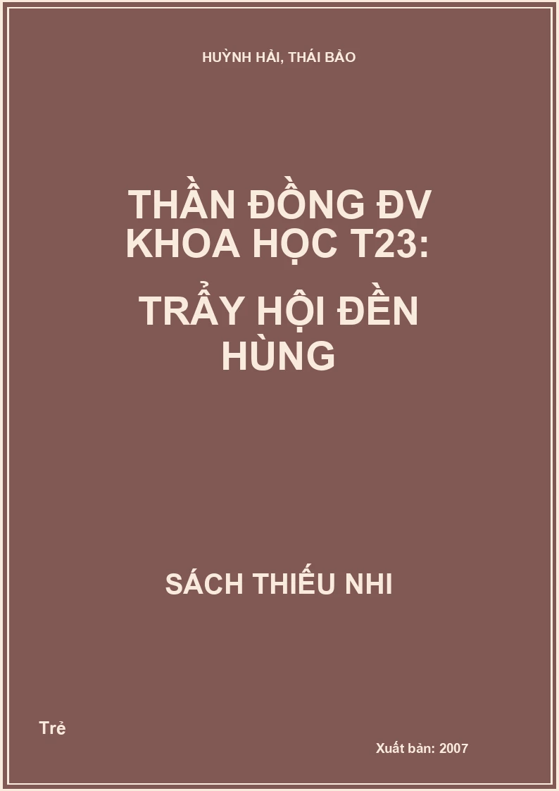 Thần đồng ĐV Khoa học T23: Trẩy hội Đền Hùng