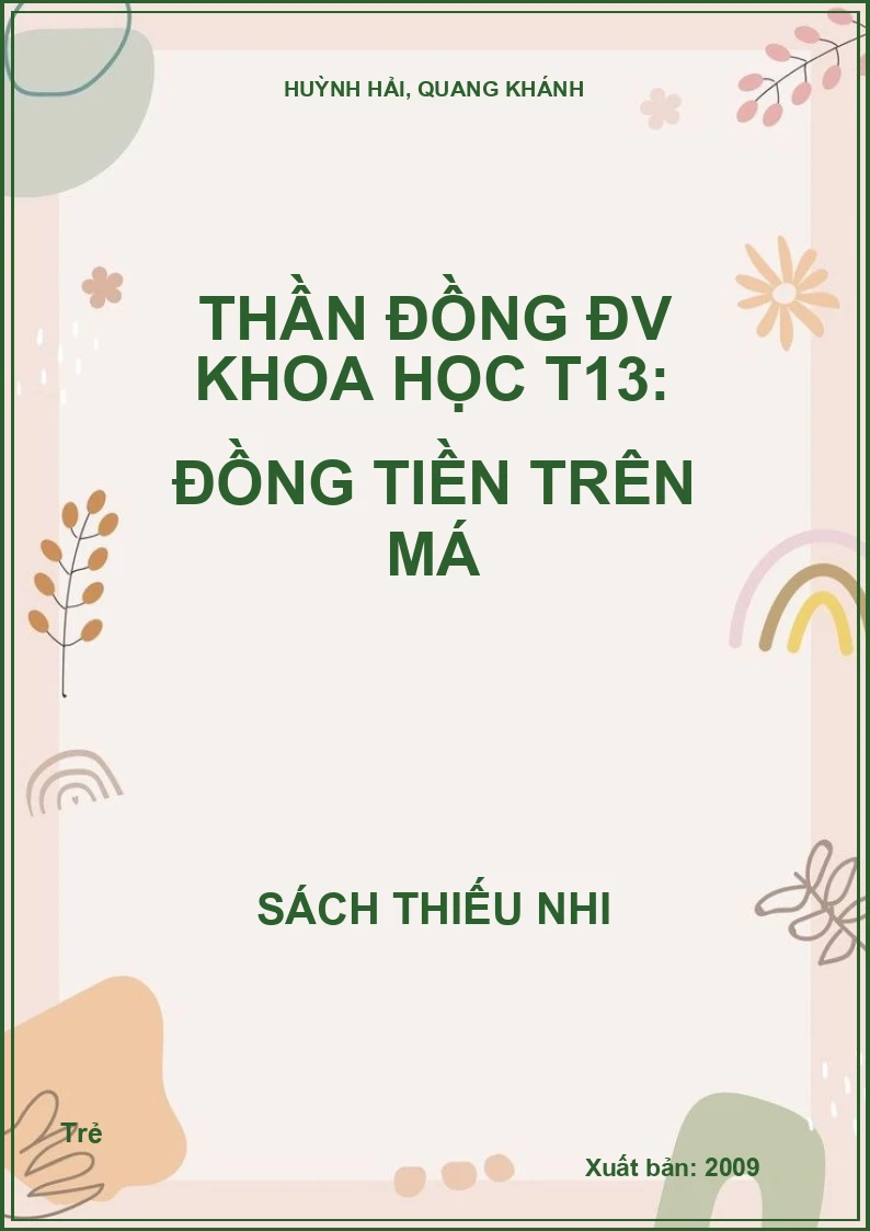 Thần đồng ĐV Khoa học T13: Đồng tiền trên má