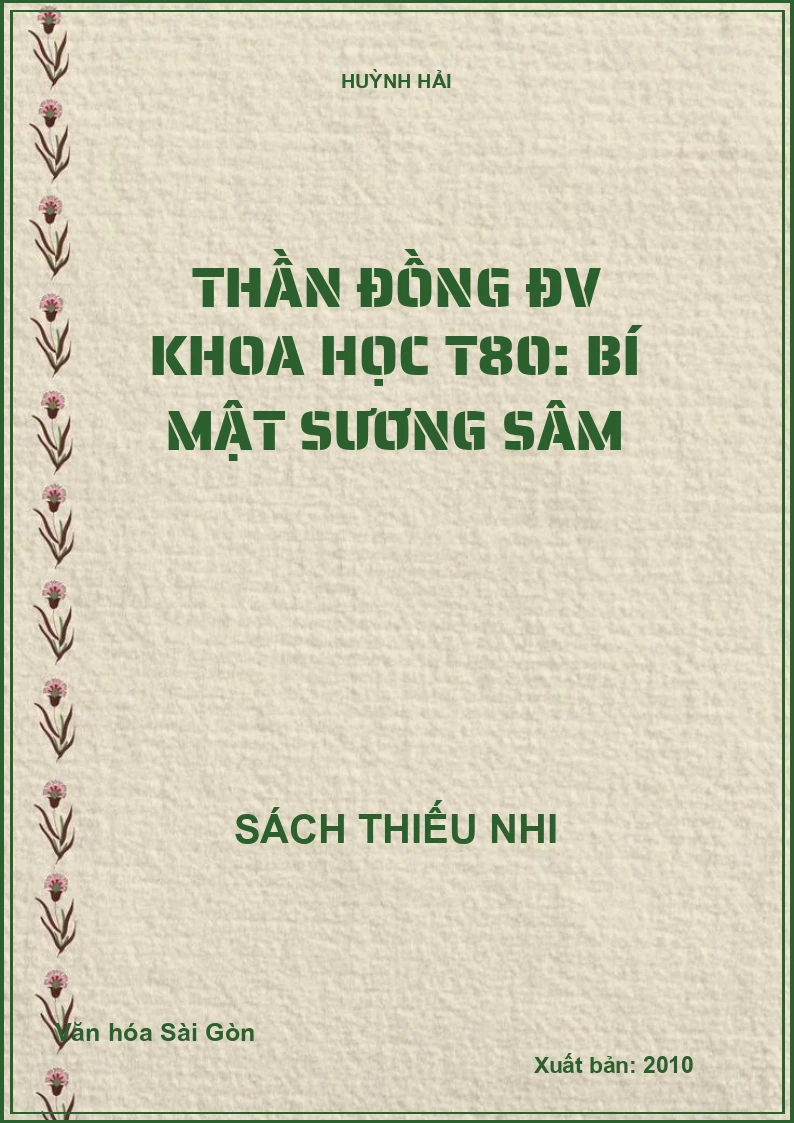 Thần đồng ĐV Khoa học T80: Bí mật sương sâm