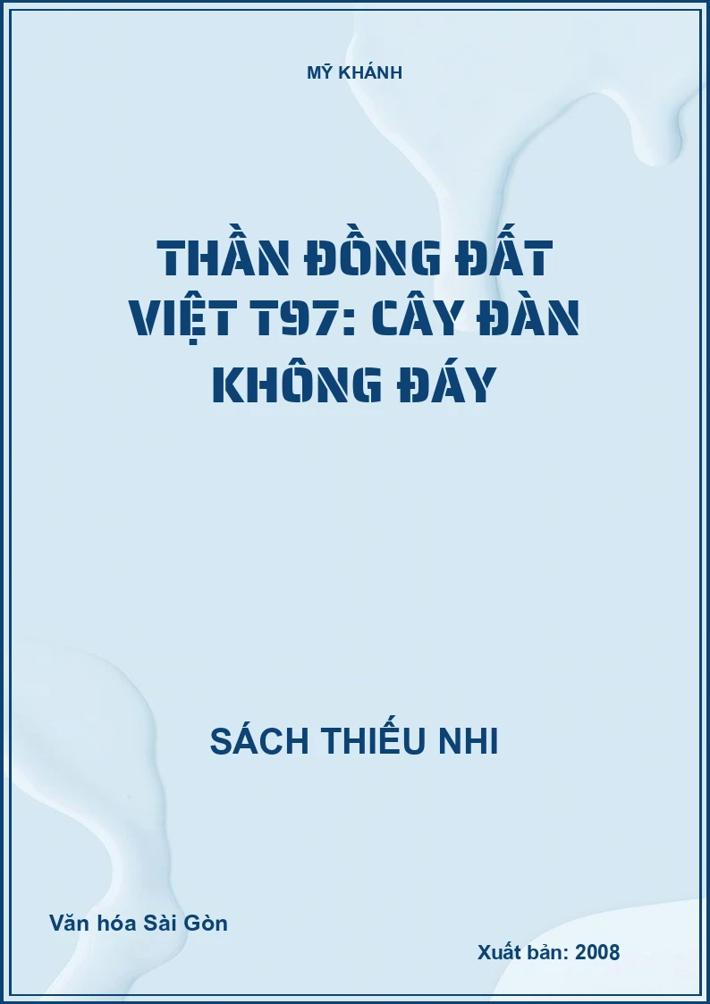 Thần đồng đất việt T97: Cây đàn không đáy