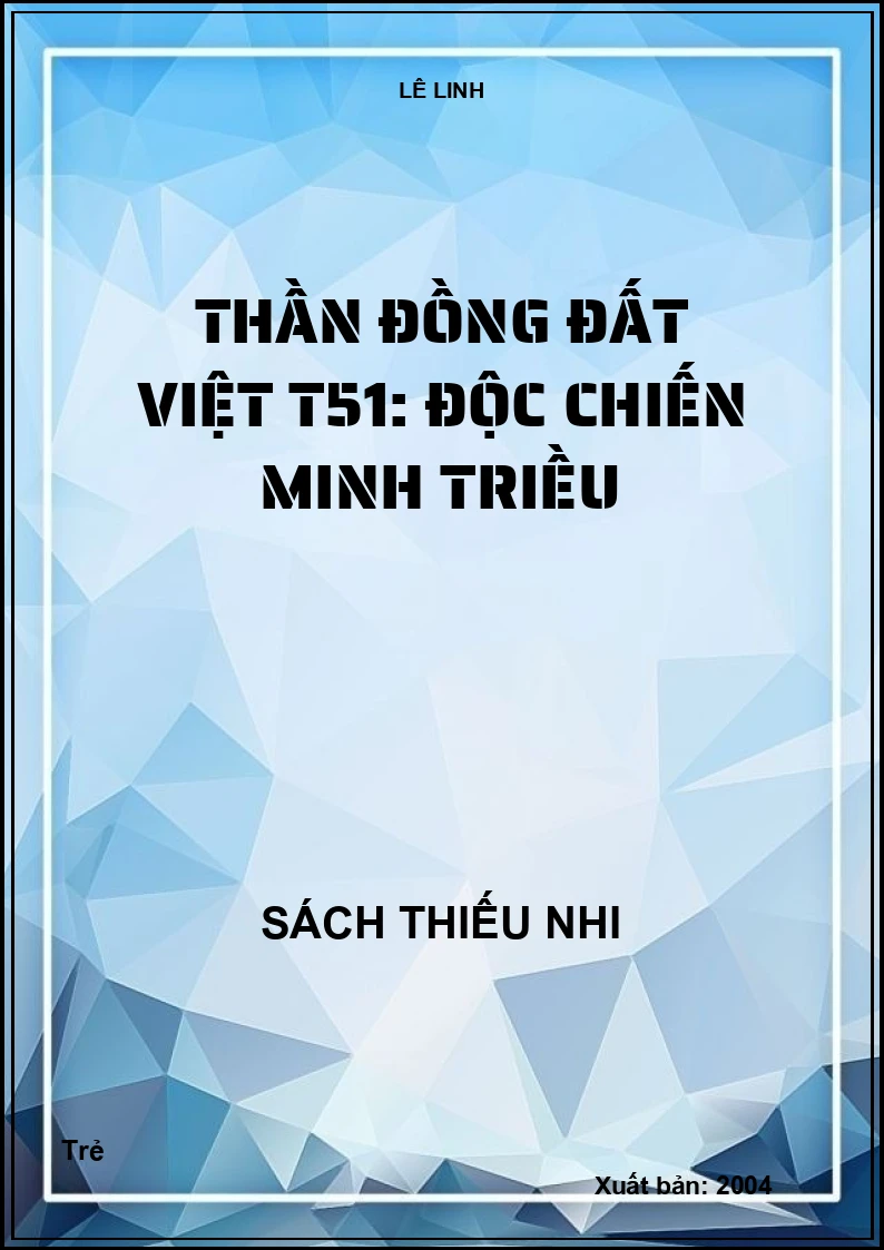 Thần đồng đất việt T51: Độc chiến Minh triều