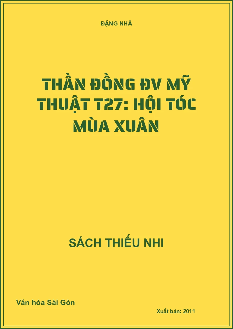 Thần đồng ĐV Mỹ thuật T27: Hội tóc mùa xuân