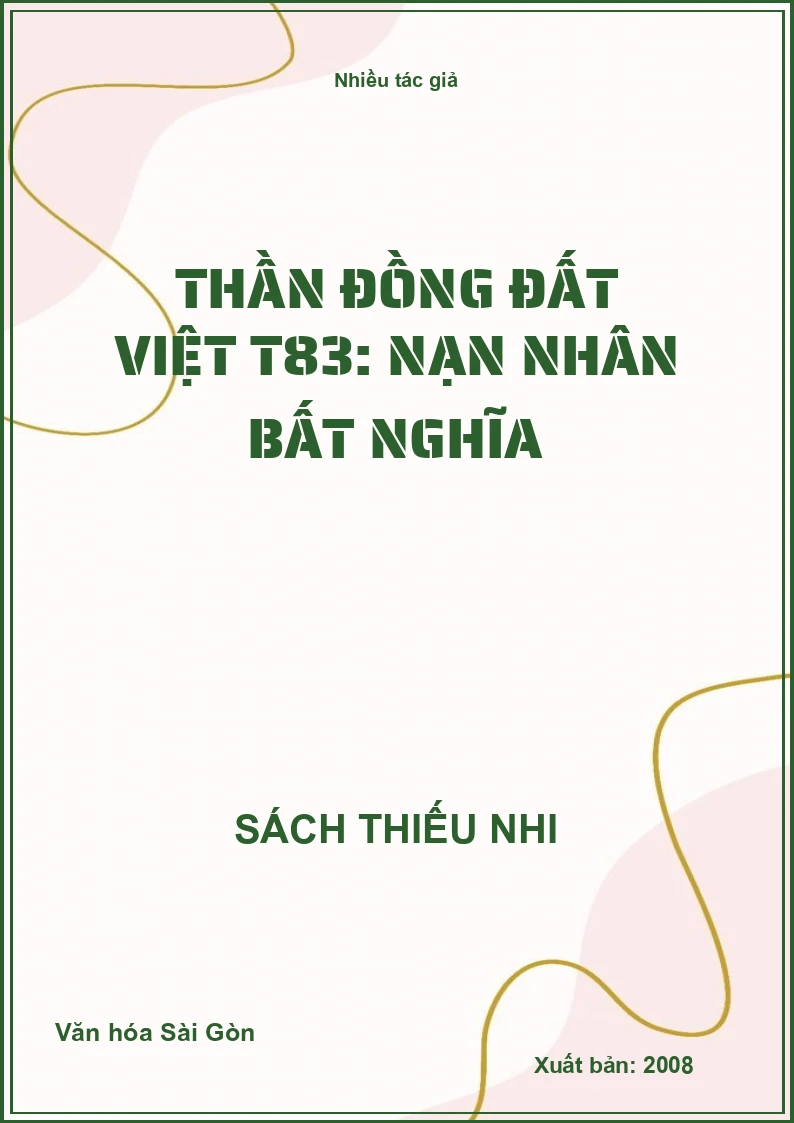 Thần đồng đất việt T83: Nạn nhân bất nghĩa
