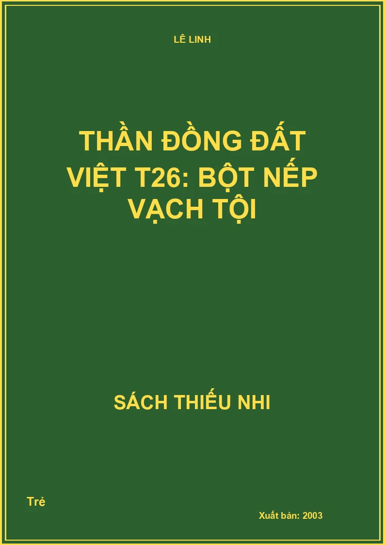 Thần đồng đất việt T26: Bột nếp vạch tội