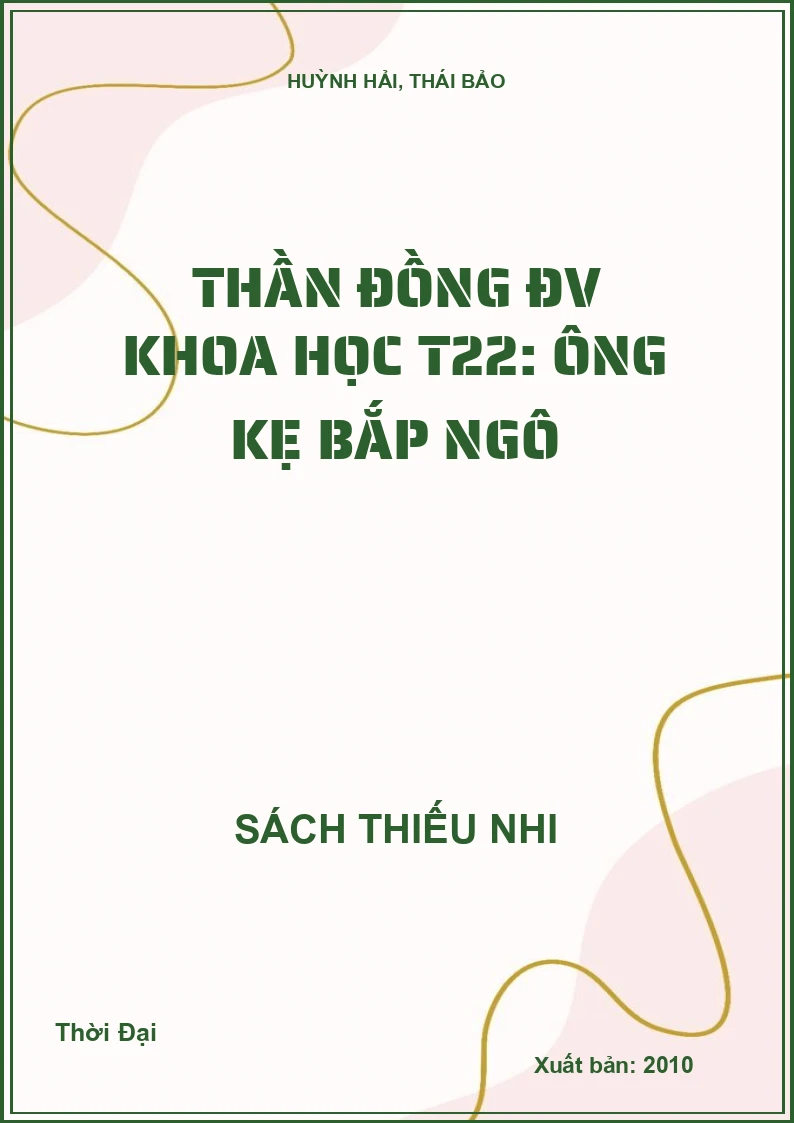 Thần đồng ĐV Khoa học T22: Ông kẹ bắp ngô