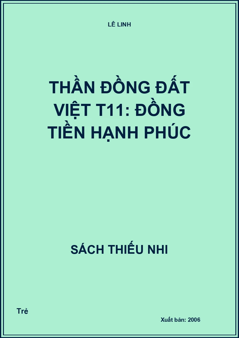 Thần đồng đất việt T11: Đồng tiền hạnh phúc