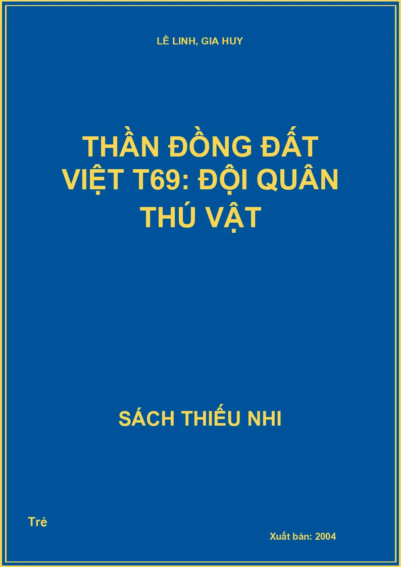 Thần đồng đất việt T69: Đội quân thú vật