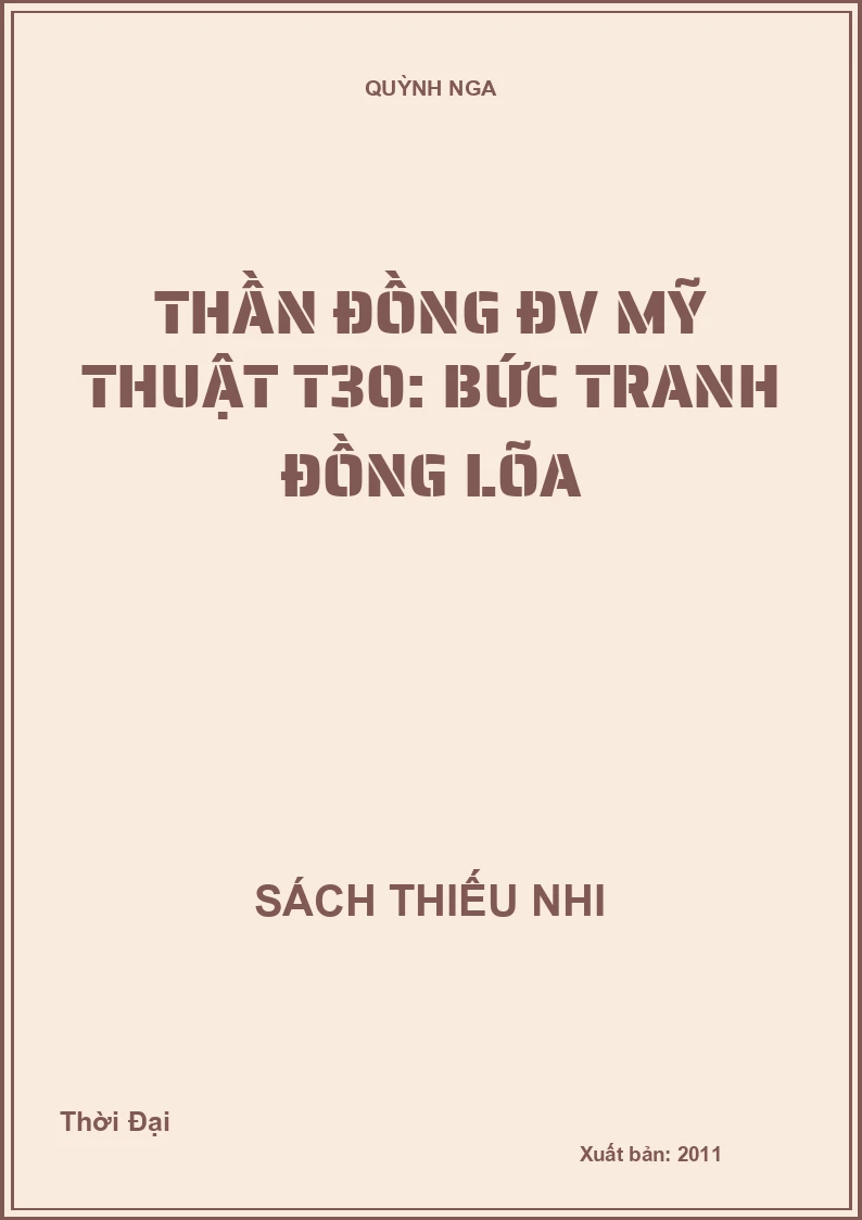 Thần đồng ĐV Mỹ thuật T30: Bức tranh đồng lõa