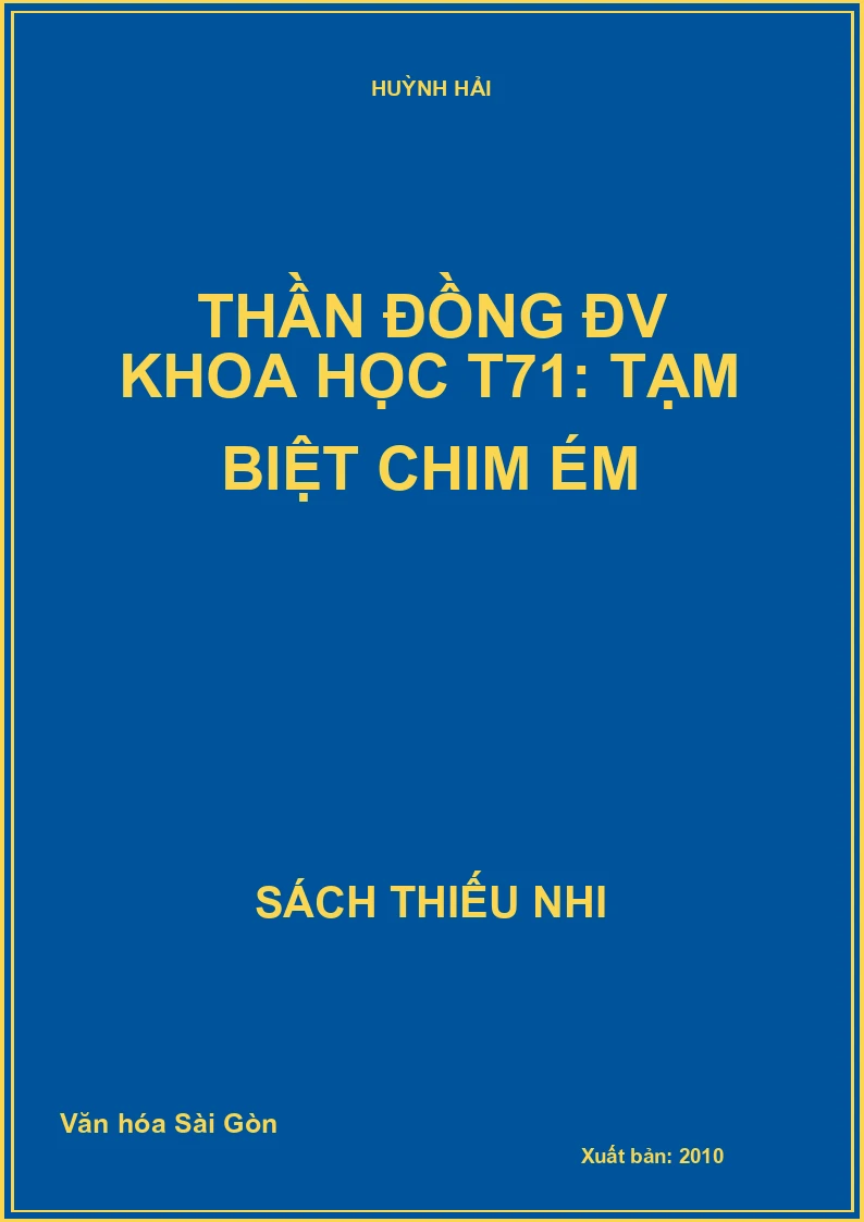 Thần đồng ĐV Khoa học T71: Tạm biệt chim ém