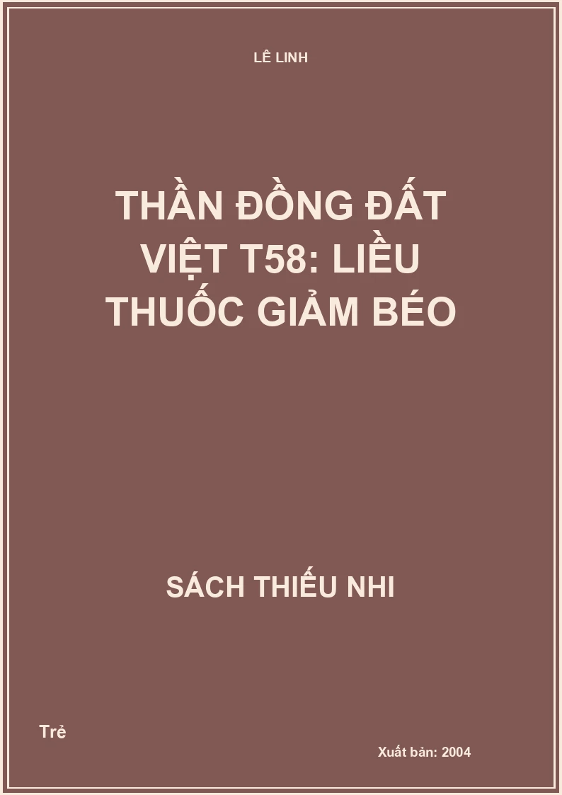 Thần đồng đất việt T58: Liều thuốc giảm béo