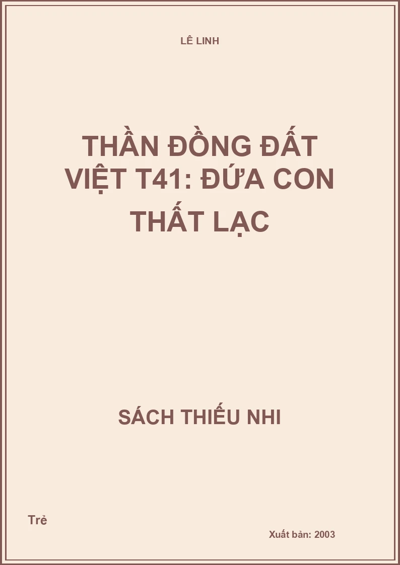 Thần đồng đất việt T41: Đứa con thất lạc