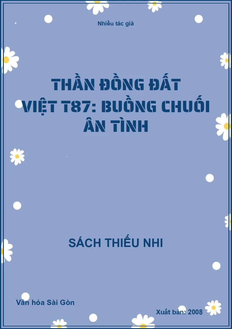 Thần đồng đất việt T87: Buồng chuối ân tình