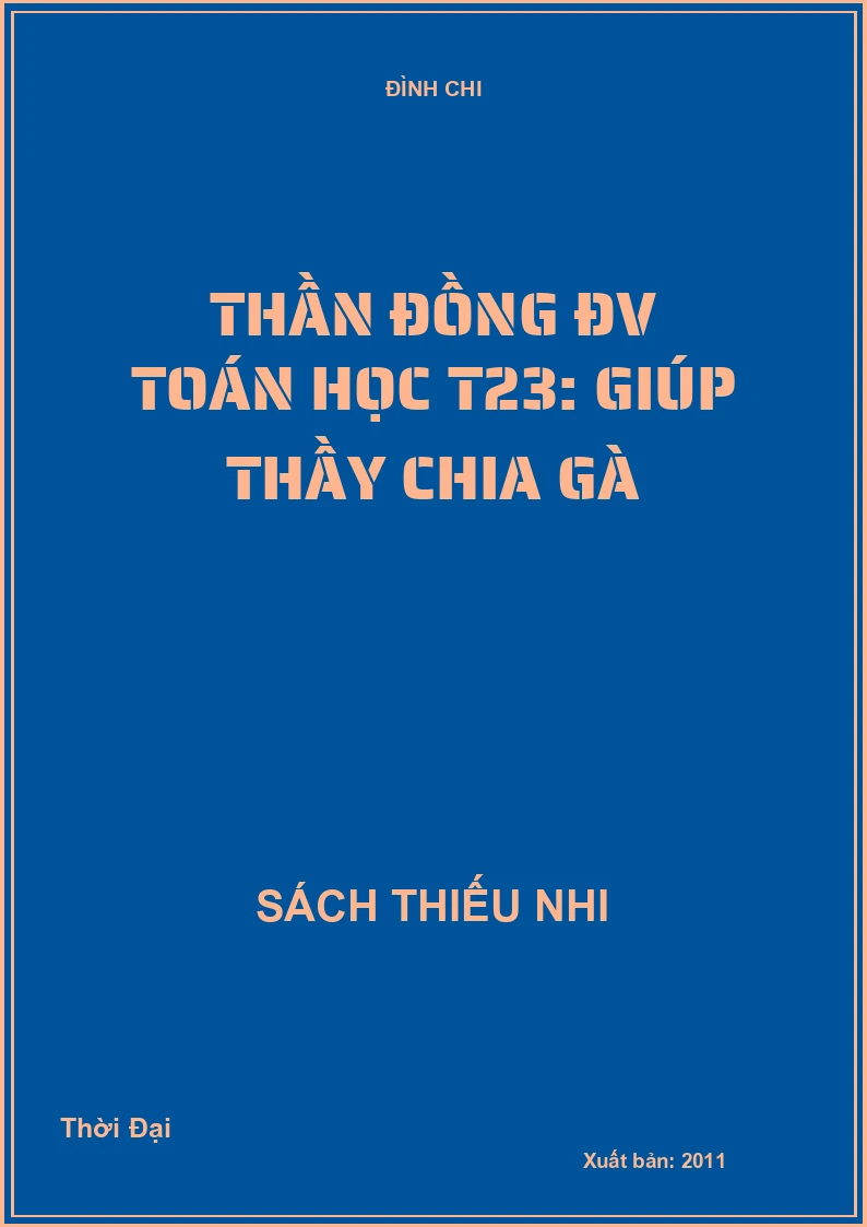 Thần đồng ĐV Toán học T23: Giúp thầy chia gà