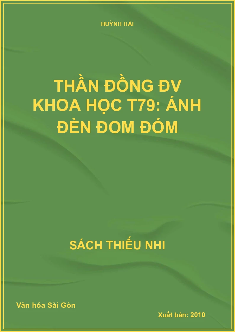 Thần đồng ĐV Khoa học T79: Ánh đèn đom đóm