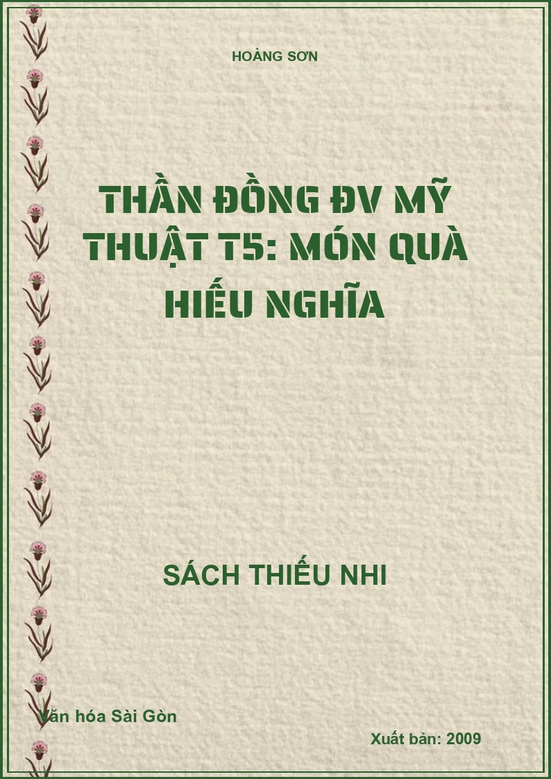 Thần đồng ĐV Mỹ thuật T5: Món quà hiếu nghĩa