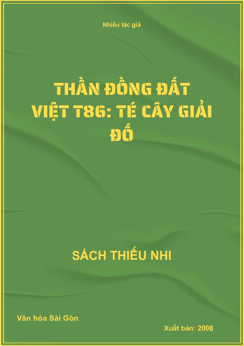 Thần đồng đất việt T86: Té cây giải đố