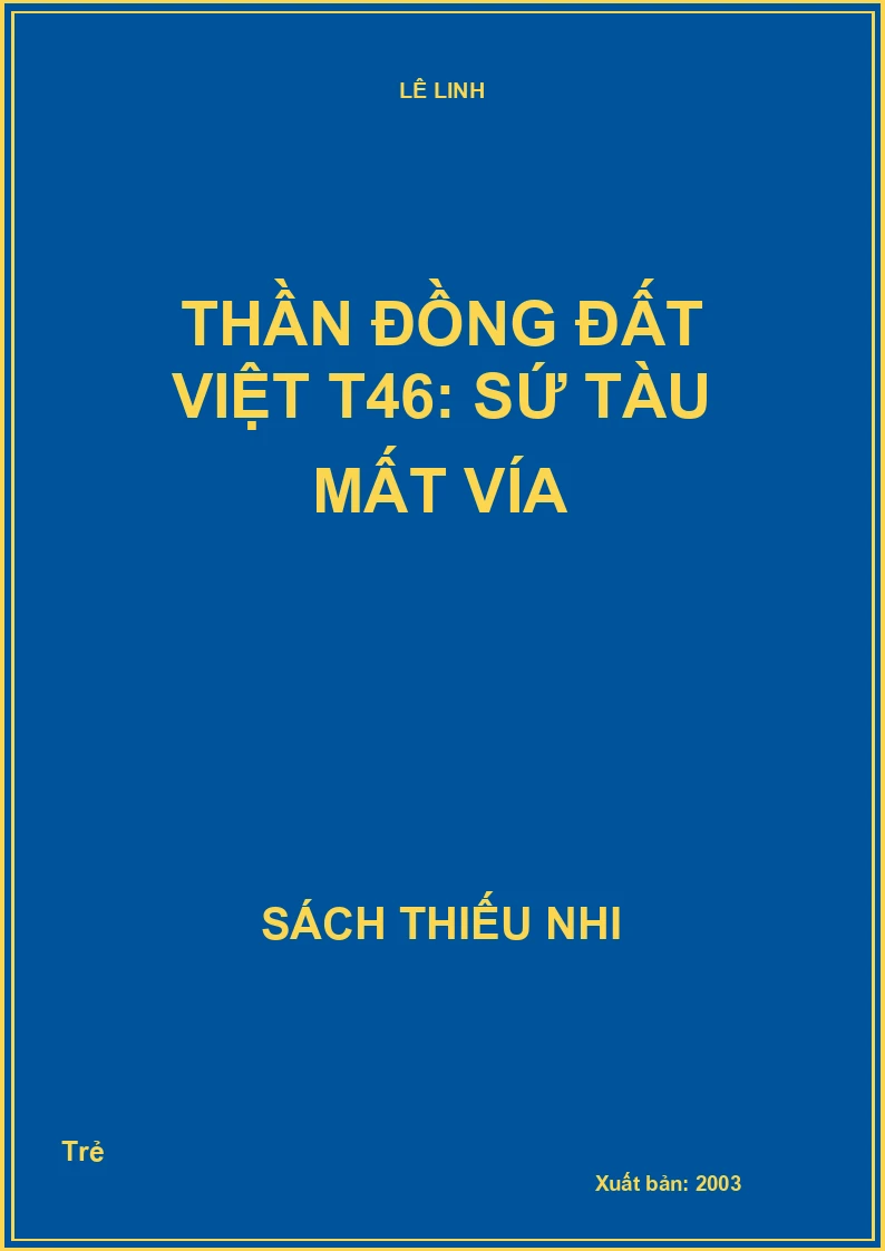 Thần đồng đất việt T46: Sứ Tàu mất vía